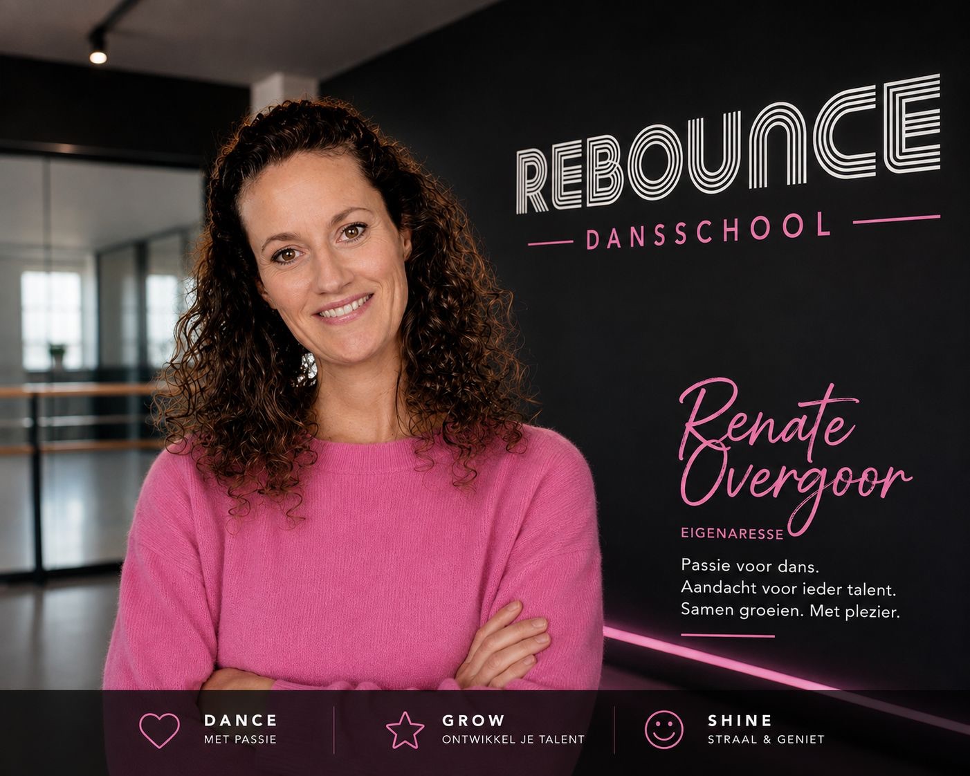 Renate Overgoor in de dansschool bij het Rebounce-logo, met de kernwaarden Dance met passie, Grow ontwikkel je talent en Shine straal en geniet